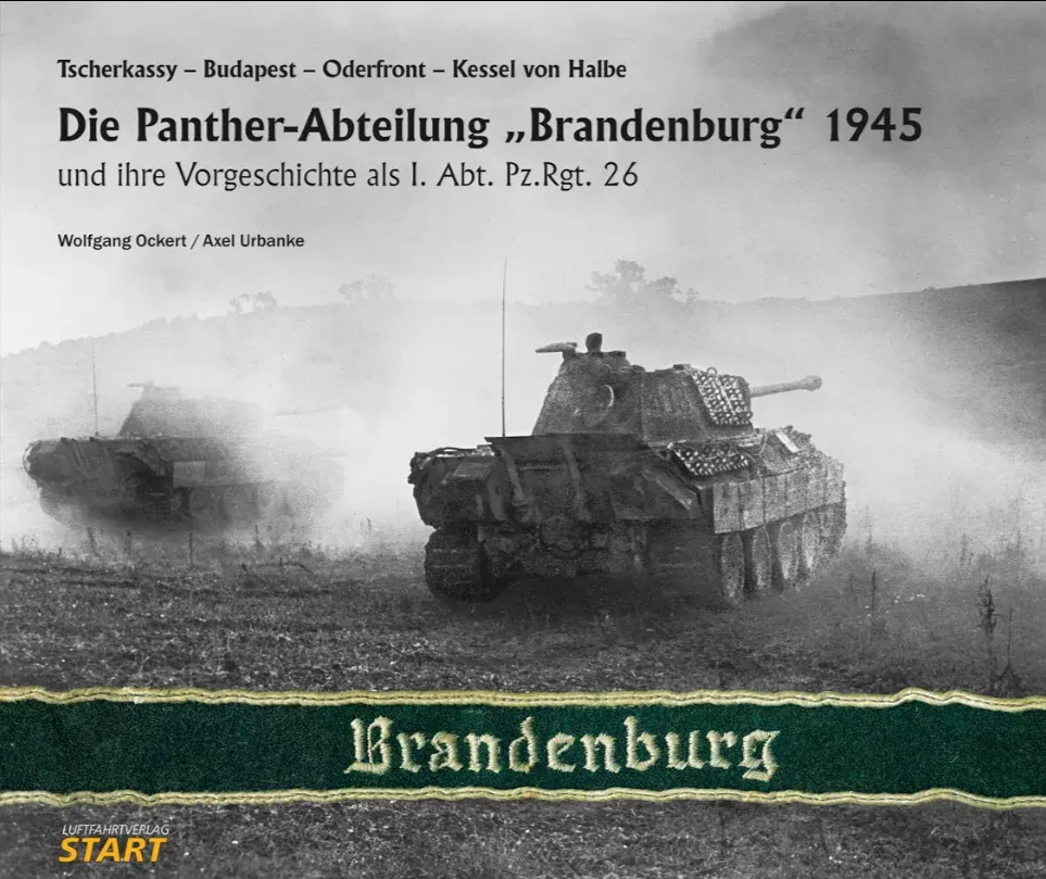 Kniha Luftfahrtverlag The Panther-Battalion Brandenburg 1945 v pevné vazbě