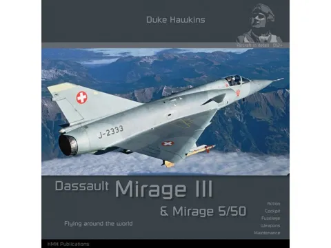 Obálka publikace Duke Hawkins DH013 Dassault Mirage III, Mirage 5 & Mirage 50, 116 stran